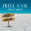 José Luis Montón & Sandra Carrasco - Huele a Sal - Single
